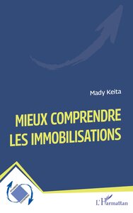 MIEUX COMPRENDRE LES IMMOBILISATIONS