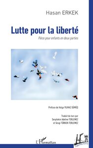 LUTTE POUR LA LIBERTE - PIECE POUR ENFANTS EN DEUX PARTIES