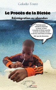 LE PROCES DE LA DICTEE - REINTEGRATION OU ABANDON