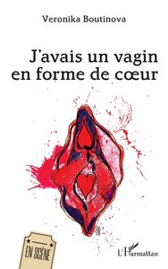 JAVAIS UN VAGIN EN FORME DE COEUR