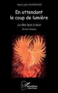 EN ATTENDANT LE COUP DE LUMIERE - LE MAL FACE A FACE