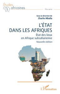 LETAT DANS LES AFRIQUES - ETAT DES LIEUX EN AFRIQUE SUBSAHARIENNE NOUVELLE EDITION