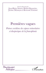 PREMIERES VAGUES - POEMES COVIDIENS DES ESPACES MINORITAIRES ET DIASPORIQUES DE LA FRANCOPHONIE