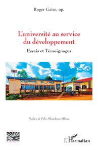 LUNIVERSITE AU SERVICE DU DEVELOPPEMENT - ESSAIS ET TEMOIGNAGES