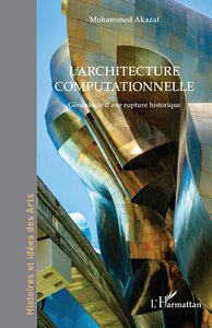 LARCHITECTURE COMPUTATIONNELLE - GENEALOGIE DUNE RUPTURE HISTORIQUE