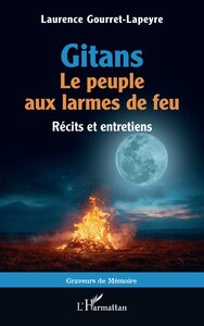 GITANS. LE PEUPLE AUX LARMES DE FEU - RECITS ET ENTRETIENS