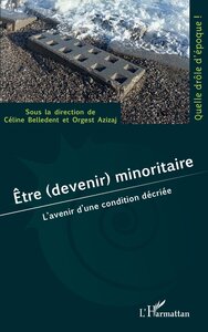 ETRE (DEVENIR) MINORITAIRE - LAVENIR DUNE CONDITION DECRIEE