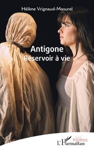ANTIGONE - RESERVOIR A VIE