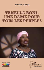 TANELLA BONI, UNE DAME POUR TOUS LES PEUPLES