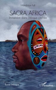 SACRA AFRICA - IMMERSION DANS LAFRIQUE CACHEE