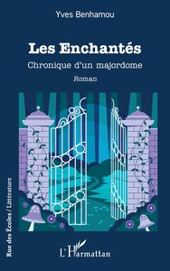 LES ENCHANTES - CHRONIQUE DUN MAJORDOME