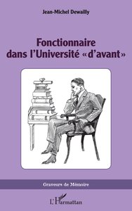 Fonctionnaire dans l’Université « d’avant »