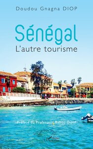 SENEGAL - L'AUTRE TOURISME