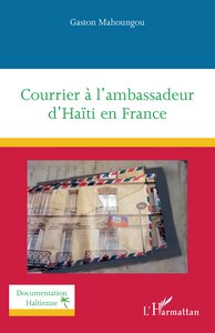 Courrier à l’ambassadeur d’Haïti en France