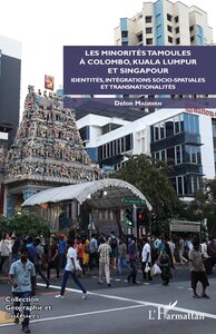 Les minorités tamoules à Colombo, Kuala Lumpur et Singapour