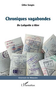 CHRONIQUES VAGABONDES - DE LAFAYETTE A KIEV