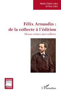 Félix Arnaudin : de la collecte à l'édition