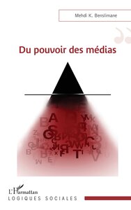 DU POUVOIR DES MEDIAS