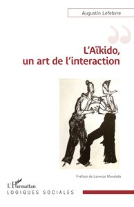 L AIKIDO, UN ART DE L INTERACTION