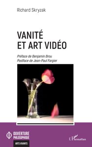 Vanité et art vidéo