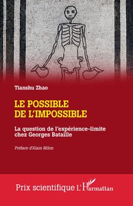 LE POSSIBLE DE L'IMPOSSIBLE - LA QUESTION DE L'EXPERIENCE-LIMITE CHEZ GEORGES BATAILLE