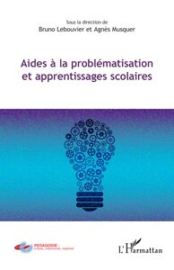 AIDES A LA PROBLEMATISATION ET APPRENTISSAGES SCOLAIRES