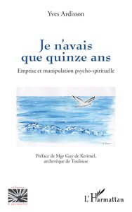 Je n’avais que quinze ans