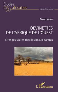 DEVINETTES DE L AFRIQUE DE L OUEST - ETRANGES VISITES CHEZ LES BEAUX-PARENTS