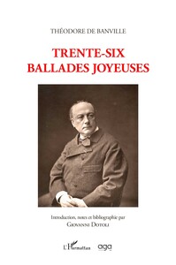 Théodore de Banville Trente-six ballades joyeuses