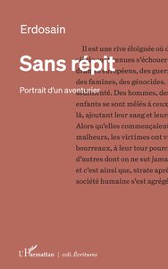 SANS REPIT - PORTRAIT DUN AVENTURIER