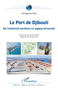 LE PORT DE DJIBOUTI - DE LINSECURITE MARITIME A LA LOGIQUE DE MARCHE