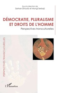 DEMOCRATIE, PLURALISME ET DROITS DE L'HOMME - PERSPECTIVES TRANSCULTURELLES