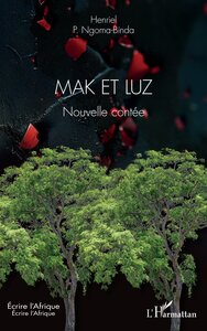 MAK ET LUZ - NOUVELLE CONTEE