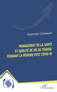 MANAGEMENT DE LA SANTE ET QUALITE DE VIE AU TRAVAIL PENDANT LA PERIODE POST COVID-19