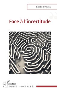 Face à l’incertitude