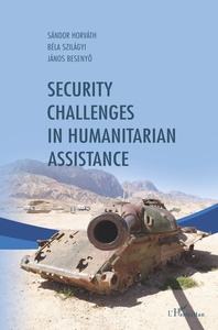 SECURITY CHALLENGES IN HUMANITARIAN ASSISTANCE