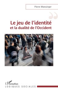 LE JEU DE LIDENTITE ET LA DUALITE DE LOCCIDENT