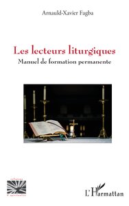 LES LECTEURS LITURGIQUES - MANUEL DE FORMATION PERMANENTE