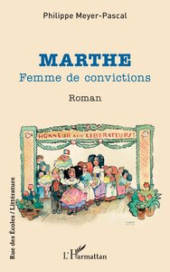 MARTHE - FEMME DE CONVICTIONS