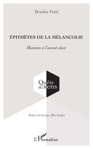 EPITHETES DE LA MELANCOLIE - HISTOIRES A LACCENT SLAVE