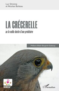 LA CRECERELLE - OU LE NOBLE DESTIN D'UNE PROLETAIRE