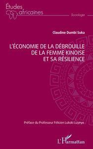 L'ECONOMIE DE LA DEBROUILLE DE LA FEMME KINOISE ET SA RESILIENCE