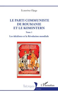 Le parti communiste de Roumanie et le Komintern