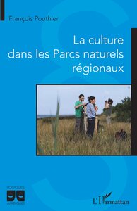 LA CULTURE DANS LES PARCS NATURELS REGIONAUX