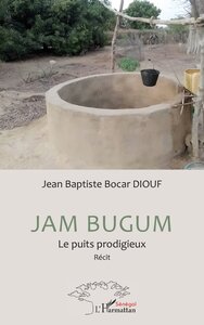 JAM BUGUM - LE PUITS PRODIGIEUX