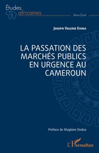 La passation des marchés publics en urgence au Cameroun