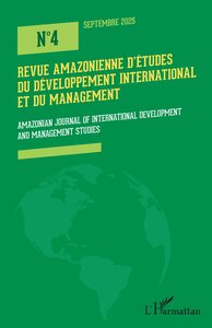 REVUE AMAZONIENNE D'ETUDES DU DEVELOPPEMENT INTERNATIONAL ET DU MANAGEMENT - AMAZONIAN JOURNAL OF IN