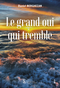 Le Grand Oui qui Tremble