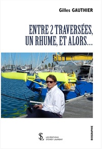 Entre 2 Traversées, un rhume, et alors ...