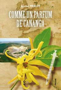 Comme un parfum de Cananga